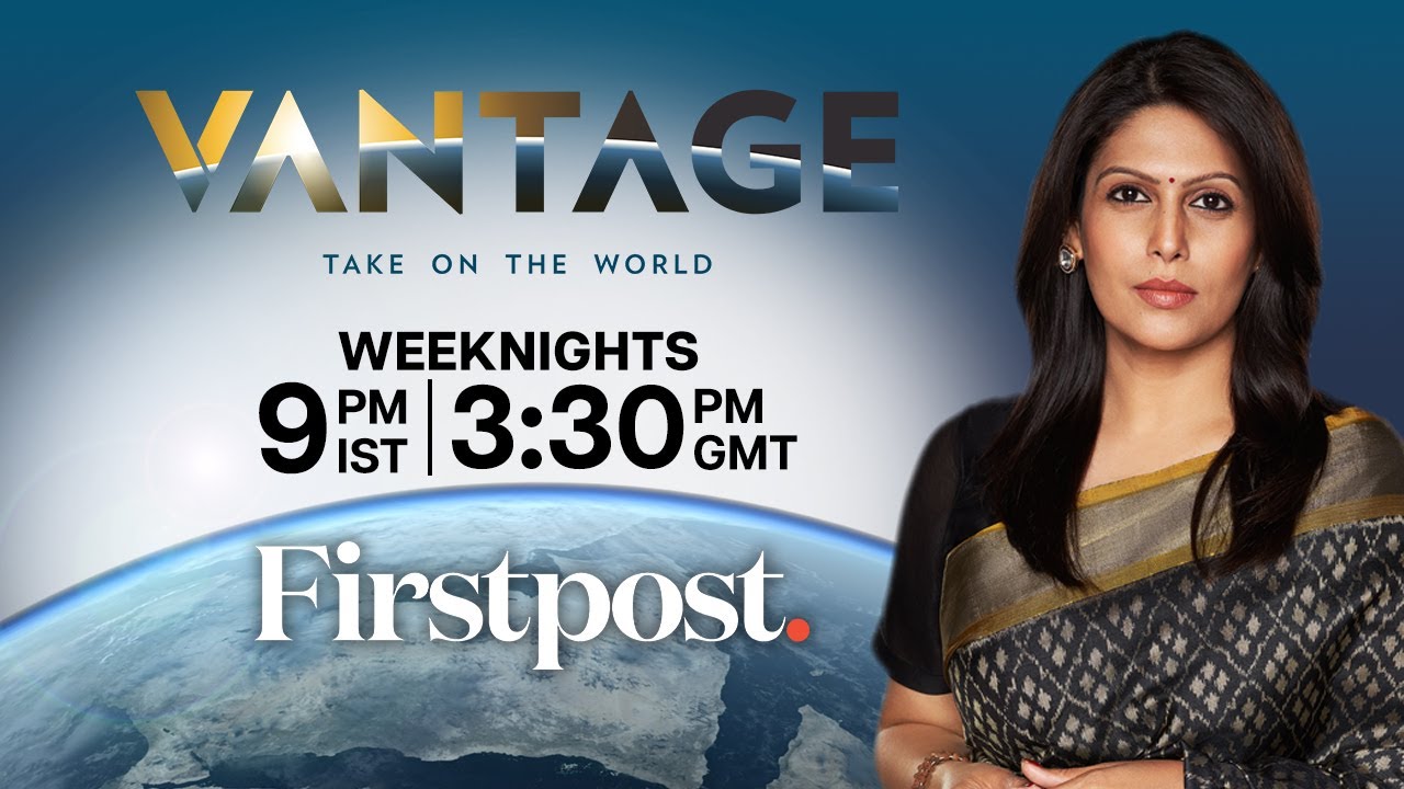 Vantage by Palki Sharma - Latest International News Updates, Global ...