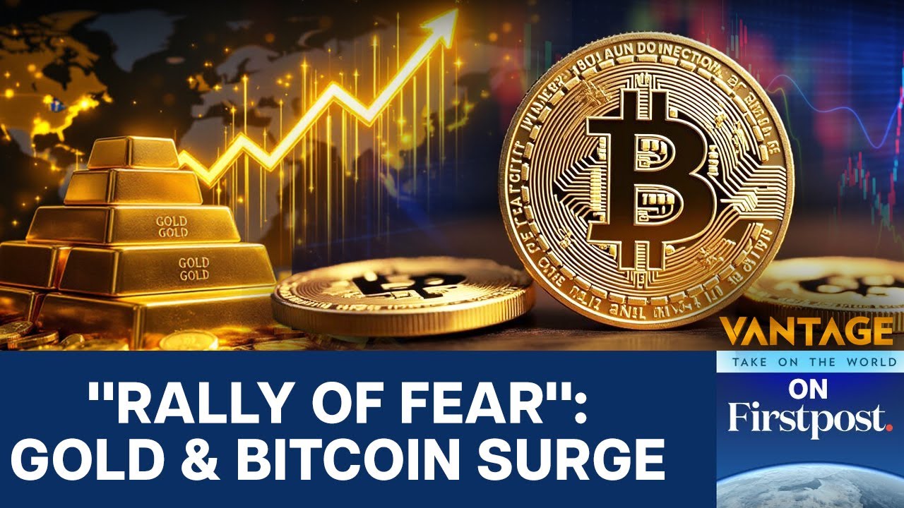 Bitcoin and gold surge to all time highs amid growing economic fears |  Vantage on Firstpost | N18G