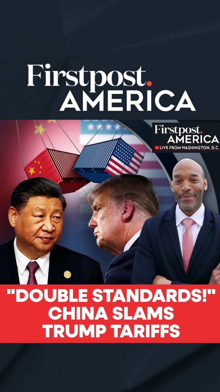 "Double Standards!" China Slams Trump Tariffs | Firstpost America