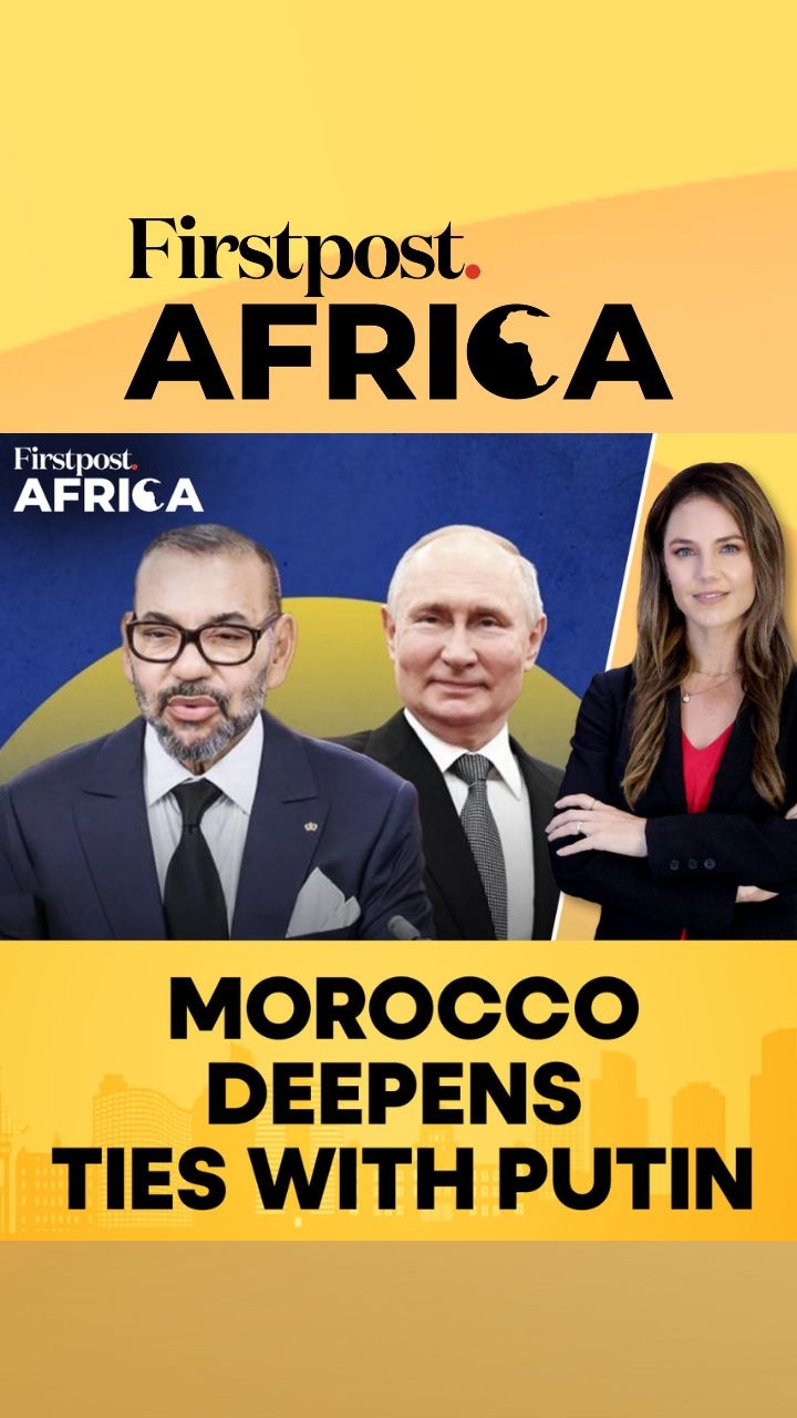 Russia and Morocco Strengthen Ties, Sign New Pact in Moscow | Firstpost Africa