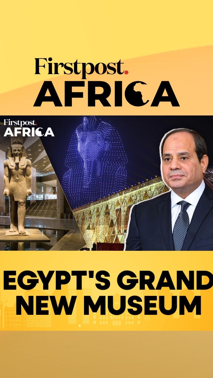 Sisi Inaugurates Grand Egyptian Museum | Firstpost Africa 