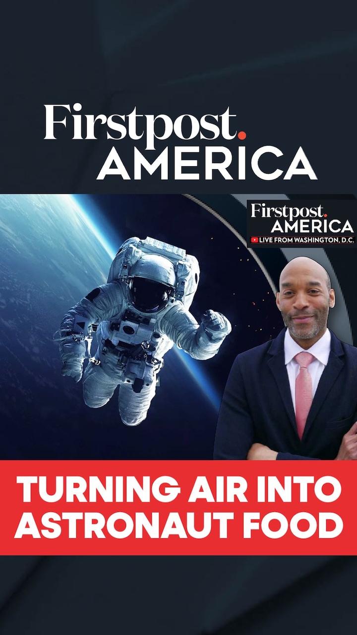 Turning Air Into Astronaut Food | Firstpost America | N18G   