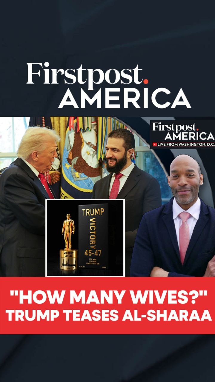"How Many Wives?" Trump Teases Al-Sharaa | Firstpost America