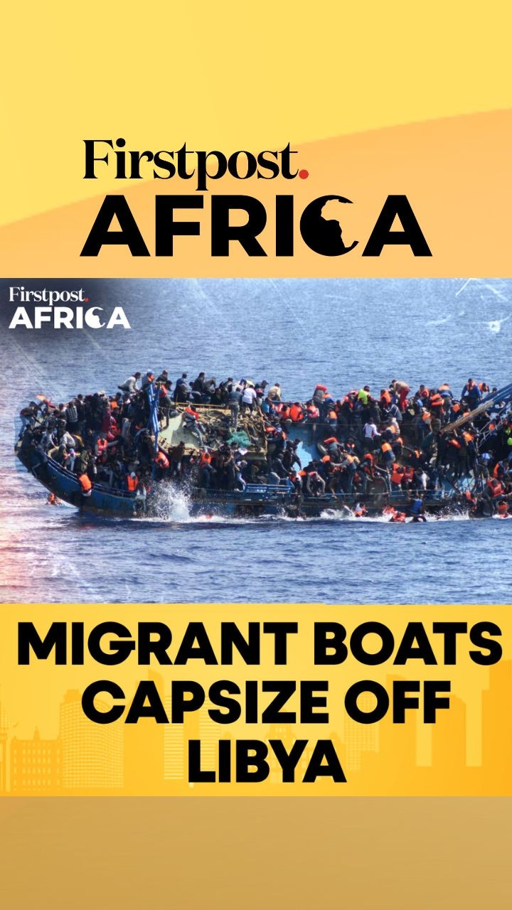 Two Migrant Boats Sink Off Libya, Four Killed, Dozens Missing | Firstpost Africa 